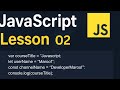 JavaScript Lesson 02 | Variables (Var, Let, Const) | JavaScript Tutorial for Beginners