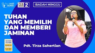 TUHAN YANG MEMILIH DAN MEMBERI JAMINAN | Pdt. Tirza Sahertian | Ibadah Online LTVC - Live