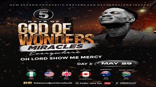 5 DAYS OF GOD OF WONDERS - MIRACLES EVERYWHERE - DAY 3 || NSPPD || 29TH MAY 2024