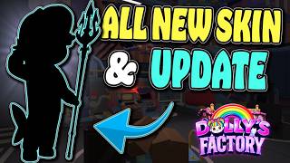 BRAND NEW SKIN, NEW MAP & TONS MORE | NEW UPDATE | DOLLY'S FACTORY ROBLOX #dandysworld