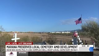 Historic cemetery to remain intact as 820-acre development begins in Marana