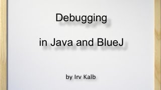 Using the Debugger in BlueJ with Java