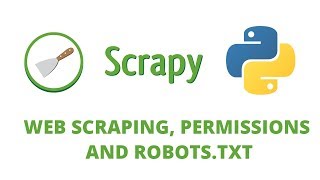 Python Scrapy Tutorial - 3 - Robots.txt and Web Scraping Rules
