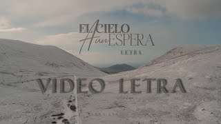 Jesús Adrián Romero, Adriel Favela - El Cielo Aún Espera (Video Letra)
