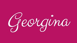 Learn how to Sign the Name Georgina Stylishly in Cursive Writing