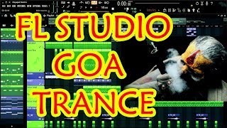 FL Studio 12 Tutorial Psy Trance/Goa Trance
