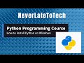 Python Tutorial - L02 - How to  install Python on Windows
