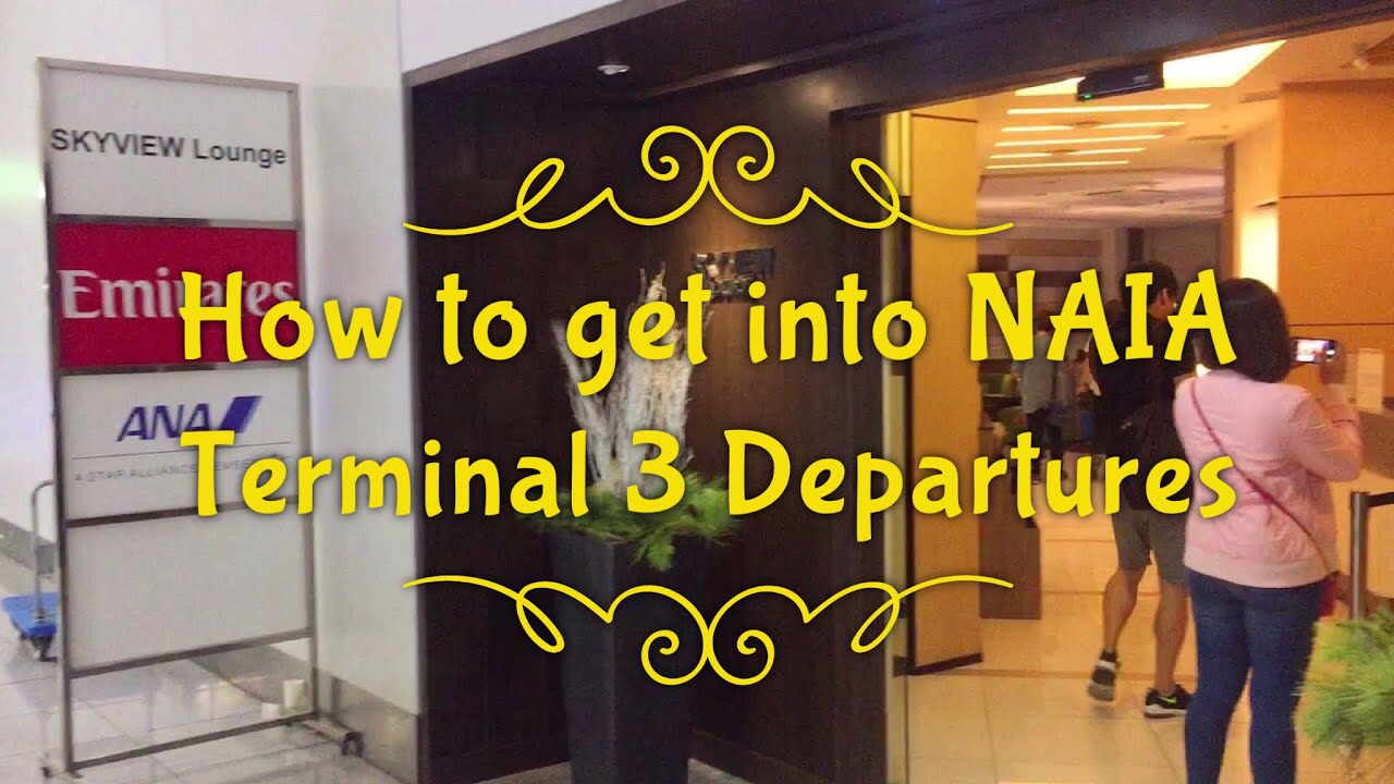 How To Get Into NAIA Terminal 3 Departures - YouTube