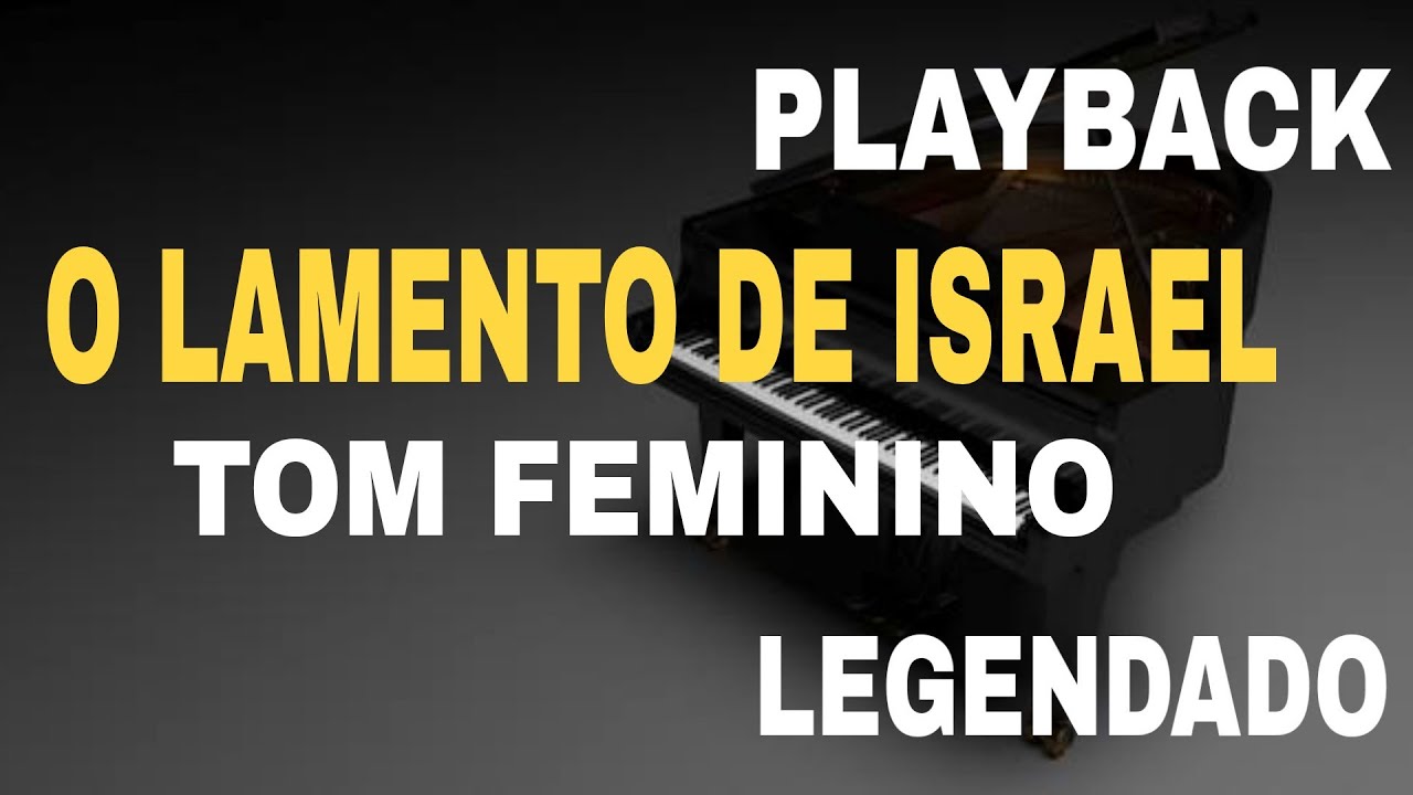 O Lamento De Israel Playback Legendado Youtube