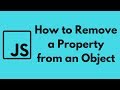How to Remove a Property from a JavaScript Object
