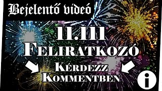 11.111 FELIRATKOZÓS KÉRDEZZ TŐLEM VIDEÓ!!