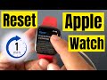 How to Reset Apple watch Without iPhone (1 Minute)