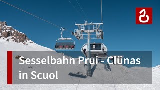 Sesselbahn Prui - Clünas | Die modernste Seilbahn in Scuol im Unterengadin | Doppelmayr - Garaventa