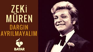 Zeki Müren - Dargın Ayrılmayalım