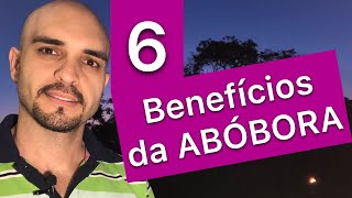 6 BENEFÍCIOS DA ABÓBORA