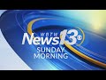 News13 Sunday Morning Top Headlines: 12/1/24