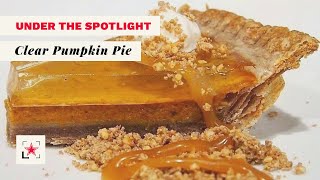 Clear Pumpkin Pie | Fine Dining Lovers