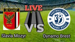 Slavia Mozyr vs Dynamo Brest live score match today