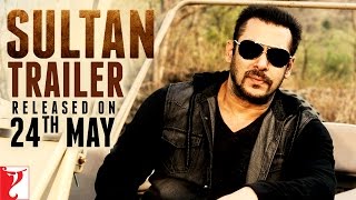 SULTAN Trailer Released on 24th May | Salman Khan | Anushka Sharma