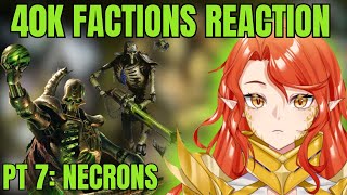 Warhammer Vtuber Reaction to Bricky's 40k Factions: NECRONS