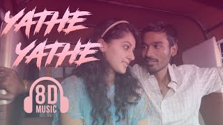 Yathe Yathe 8D song - Aadukalam | Dhanush | GV Prakash Kumar | Tamil song | Must use headphones 🎧