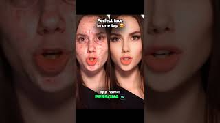 Persona app 😍 Best photo/video editor 😍 #filters #makeuplover