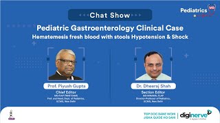 Pediatric Gastroenterology Clinical Case 9 | Hematemesis fresh blood with stools Hypotension & Shock