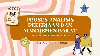 Proses Analisis Pekerjaan dan Manajemen Bakat - Maria Dara N. (216767)