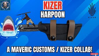 Kizer Harpoon Overview. A Maverick Customs Collaboration!