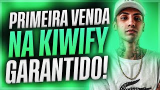 Como Fazer A PRIMEIRA VENDA na KIWIFY no Orgânico (SEM INVESTIR 1 REAL)