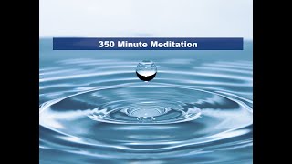 350 Minutes of Meditation