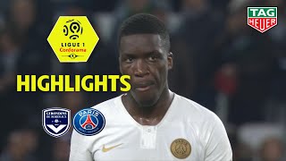 Girondins de Bordeaux - Paris Saint-Germain ( 2-2 ) - Highlights - (GdB - PARIS) / 2018-19