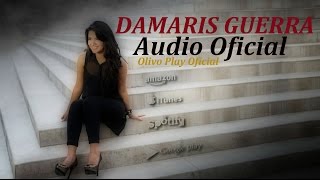 1 Hora de Música con Damaris Guerra - Música Cristiana - Mejores Exitos [Audio Oficial]