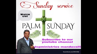 మట్టలాదివారపు ఆరాధన| PALM SUNDAY SERVICE | జెకర్యా 9:9 | PART 1| MESSAGE BY PAS. K. SIMON GARU