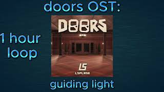 DOORS OST - guiding light - 1 HOUR LOOP