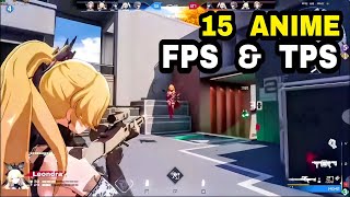 Top 15 Best Anime Shooter Games for Android iOS 2023 (Anime TPS & Anime FPS)