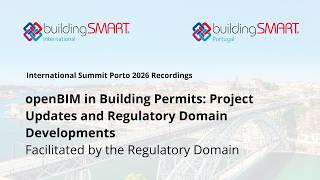 openBIM in Building Permits - Project Updates and Regulatory Domain Developments