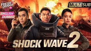 【Multi-sub】Shock Wave 2 | 2024 Action Movie English | Andy Lau, Lau Ching Wan, Ni Ni