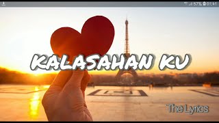 Kalasahan Ku | Lyrics