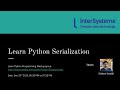Learn Python Serialization | Learn Python Programming meetup | Meetup 16