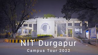 NIT Durgapur Campus Tour || 2022 || (REC Durgapur), Durgapur || By Anirban