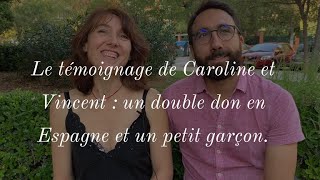 Témoignage de Caroline et Vincent, parents suite à un double don à IVI Valencia