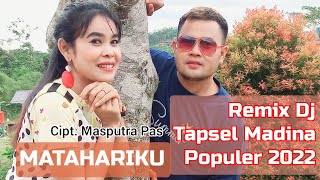 MATAHARIKU Tapsel Madina terbaru Dj remix Mantap Bargot feat Siti Galepok videoclip