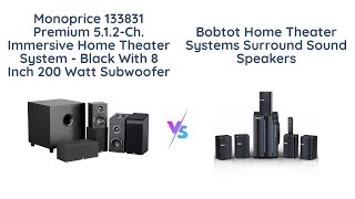 Monoprice Premium vs Bobtot Home Theater System Comparison