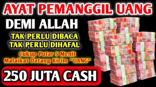 MUSTAJAB AYAT PEMANGGIL UANG INI SANGAT AMPUH | PEMBUKA REZEKI DARI SEGALA ARAH, DOA NABI SULAIMAN