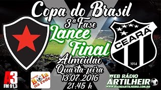 [Copa do Brasil '16] Lance Final | Pós-jogo Botafogo FC/PB 3 X 0 Ceará SC | Equipe Bola na Rede