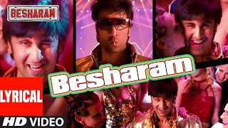 Besharam Title Song (Lyrical) | Ranbir Kapoor, Pallavi Sharda | Shree - Ishq, Lalit Pandit