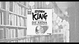 Stephen King - Die Arena (HÖRBUCH) PT1