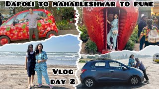 Day 2: Dapoli to Pune via Mahabaleshwar | Road Trip, Strawberry aur Masti! 🍓🚗