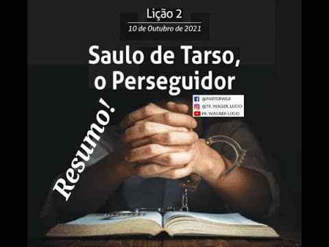 Lição 2 - Saulo De Tarso, O Perseguidor - YouTube